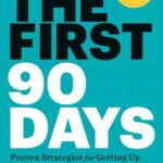 First 90 Days, Updated And Expanded