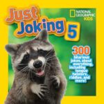 Just Joking 5: 300 Hilarious Jokes About Everything,Including Tongue Twisters,Riddles,and More!