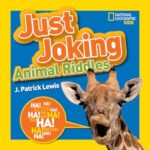 Just Joking Animal Riddles: Hilarious riddles, jokes, and more--all about animals! (Just Joking)