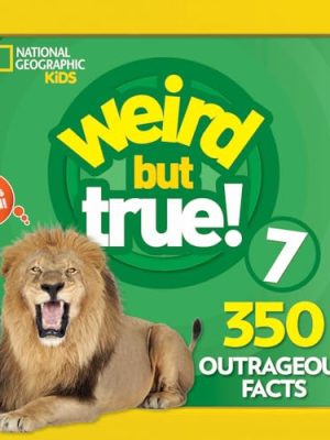 Weird but True! 7: Weird but True!