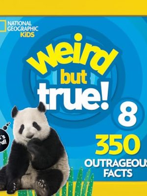 Weird but True! 8: Weird but True!