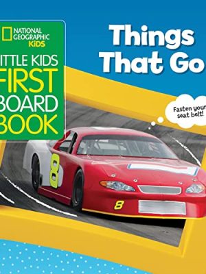 National Geographic Kids Little Kids First Board Book: Things That Go