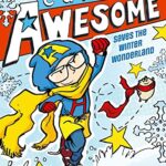 Captain Awesome: Captain Awesome Saves The Winter Wonderland