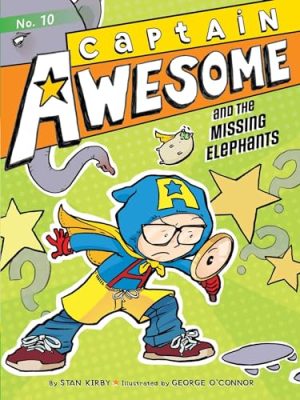 Captain Awesome: Captain Awesome and The Missing Elephants