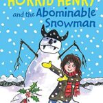 Horrid Henry Early Reader: Horrid Henry and the Abominable Snowman : Book 33