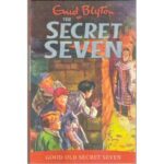 The Secret Seven 12: Good Old