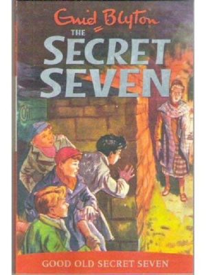 The Secret Seven 12: Good Old