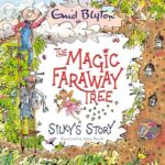 The Magic Faraway Tree: Silky's Story