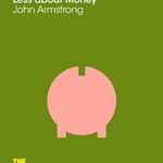 How to Worry Less About Money