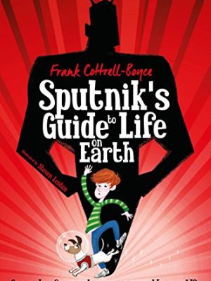 Sputnik's Guide to Life on Earth