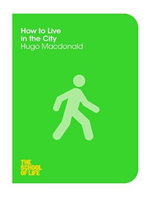 How to Live in The City