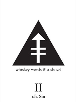 Whiskey Words & a Shovel II