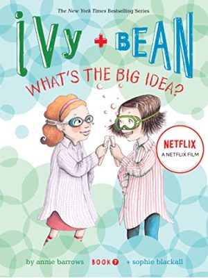 Ivy and Bean 7: Book 7