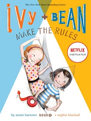 Ivy and Bean Make the Rules