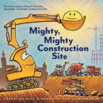 Mighty, Mighty Construction Site