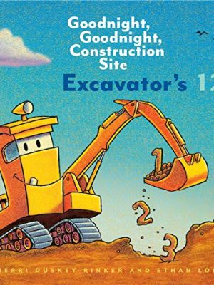 Excavator's 123: Goodnight, Goodnight, Construction Site