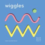TouchThinkLearn: Wiggles