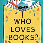 Who Loves Books?/Lizi/2020