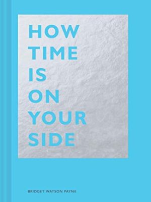 How Time Is on Your Side