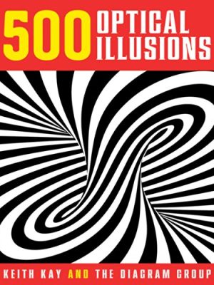 Optical Illusions: 500 Optical Illusions