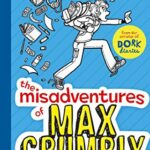 The Misadventures of Max Crumbly 1: Locker Hero