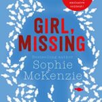Girl, Missing: The top-ten bestselling thriller