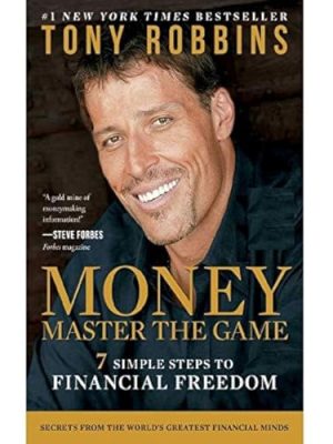 Money Master the Game : 7 Simple Steps to Financial Freedom