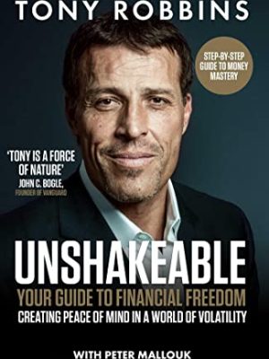 Unshakeable : Your Guide to Financial Freedom