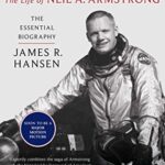 First Man: The Life of Neil Armstrong