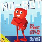 No-Bot: The Robot With No Bottom!