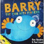 Barry the Fish with Fingers and the Hairy Scary Monster