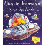 Aliens In Underpants Save The World