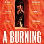 A Burning: The Most Electrifying Debut Of 2021