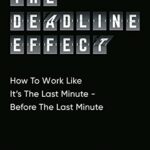 The Deadline Effect