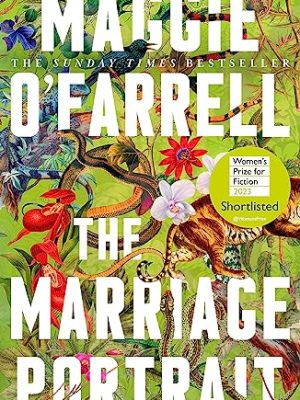 The Marriage Portrait: the Instant Sunday Times Bestseller, Shortlisted for the Women's Prize for Fiction 2023