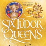 Six Tudor Queens: Anna of Kleve, Queen of Secrets: Six Tudor Queens 4