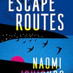 Escape Routes: 'Winsomely written and engagingly quirky' The Sunday Times