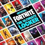 FORTNITE Official: The Ultimate Locker: The Visual Encyclopedia