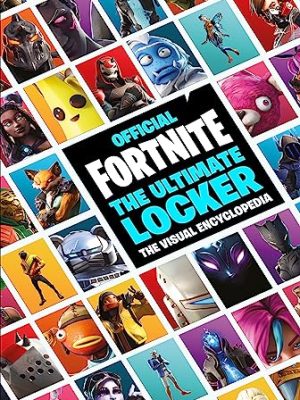 FORTNITE Official: The Ultimate Locker: The Visual Encyclopedia