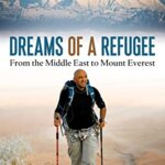 Dreams of a Refugee: From the Middle East to Mount Everest