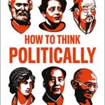 How to Think Politically