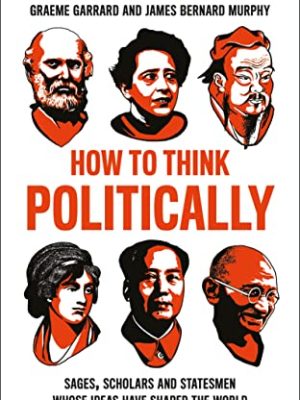How to Think Politically