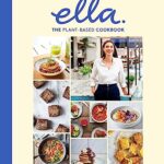 Deliciously Ella The Plant-Based Cookbook : The fastest selling vegan cookbook of all time