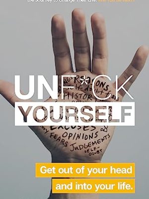 Unf*ck Yourself Series: Unfu*k Yourself