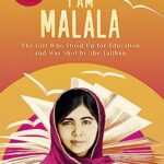 I Am Malala : The Girl Who Stood Up for Education and was Shot by the Taliban
