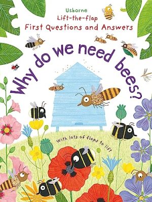 Why Do We Need Bees?