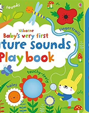 Baby's Very First Touchy-feely Playbooks: Nature Sounds Playbook