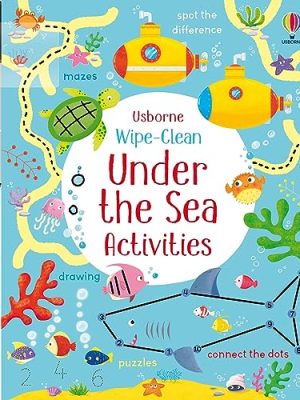 Wipe-Clean Activity Books: Under The Sea Activities