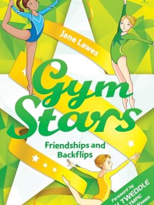 Jane Lewes: Gym Stars Friendships and Backflips