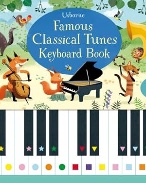 Keyboard Books: Famous Classical Tunes